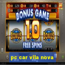 pc car vila nova